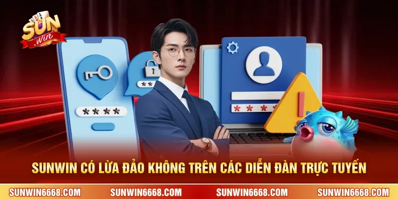 SUNWIN Có Lừa Đảo Không? Sự Thật Người Chơi Cần Biết 4 Sunwin SUNWIN có lừa đảo không trên các diễn đàn trực tuyến
